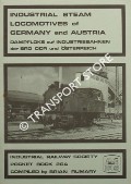 Book cover of Industrial Steam Locomotives of Germany and Austria / Dampfloks auf Industriebahnen der BRD, DDR und Österreich by RUMARY, Brian